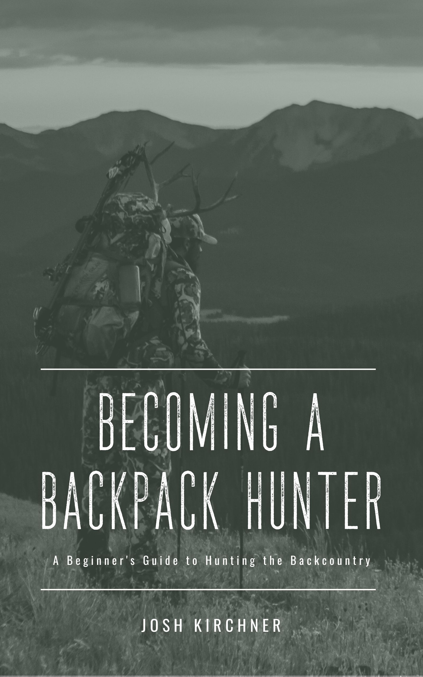 Becoming a Backpack Hunter